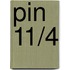 PIN 11/4