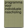 Pragramma voor individuele nascholing by R. Boot