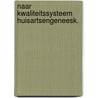 Naar kwaliteitssysteem huisartsengeneesk. door Grol