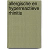 Allergische en hyperreactieve rhinitis door P.G.H. Janssen