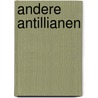 Andere Antillianen door I. Amesz
