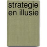 Strategie en illusie door P. van Praag