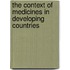 The context of medicines in developing countries