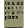 De juiste man op de juiste plaats by K. Fuhri Snethlage