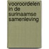 Vooroordelen in de surinaamse samenleving