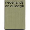Nederlands en duidelyk door Pak