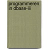 Programmeren in dbase-iii by Voorderhaak