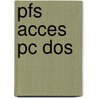 Pfs acces pc dos door Onbekend