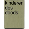 Kinderen des doods door Bingley