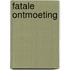 Fatale ontmoeting