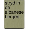 Stryd in de albanese bergen door Karl May