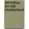 Winnetou en old shatterland door Karl May