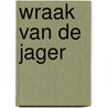 Wraak van de jager door Vazquez Figueroa