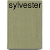 Sylvester door F.M.D.M. van Gils
