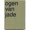 Ogen van jade door William Gill