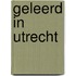 Geleerd in Utrecht