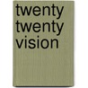 Twenty twenty vision door Paul M. Koster