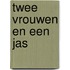 Twee vrouwen en een jas