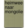 Heimwee naar mongolie by Zonneveld