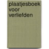 Plaatjesboek voor verliefden door Kurt Tucholsky