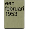 Een februari 1953 door Ad Zuiderent
