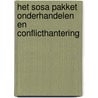 Het sosa pakket onderhandelen en conflicthantering by E. Pijs