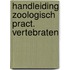 Handleiding zoologisch pract. vertebraten