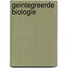 Geintegreerde biologie door Lever