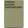 Inleiding fysische meetmethoden door Alkemade