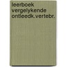 Leerboek vergelykende ontleedk.vertebr. door Onbekend