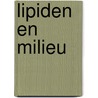 Lipiden en milieu door Zandee