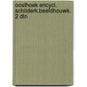 Oosthoek encycl. schilderk.beeldhouwk. 2 dln door D. Towry Piper