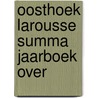 Oosthoek larousse summa jaarboek over door J. Anthonissen