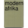 Modern afrika door Brummelkamp