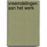 Vreemdelingen aan het werk by G. Ramkisoen