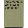 Implementatie wet SUWI in gemeenten door L.K. Middelhoven