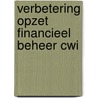 verbetering opzet financieel beheer CWI door G. Verkerk