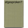 Afgesproken? by Unknown