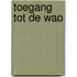 Toegang tot de WAO