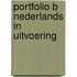 Portfolio B Nederlands in Uitvoering