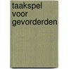 Taakspel voor gevorderden door L. Wermeskerken