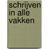 Schrijven in alle vakken