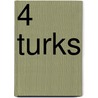 4 Turks door S. Livatyali