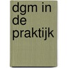 DGM in de praktijk door M. van Bokkem