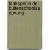 Taakspel in de buitenschoolse opvang door L. Pot