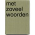 Met zoveel woorden