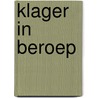 Klager in beroep by Unknown