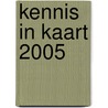 Kennis in Kaart 2005 door Cultuur en Wetenschap Ministerie van Onderwijs