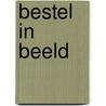 Bestel in beeld by Cultuur en Wetenschap Ministerie van Onderwijs