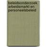 Beleidsonderzoek Arbeidsmarkt en Personeelsbeleid by Ministerie van Onderwijs, Cultuur en Wetenschap